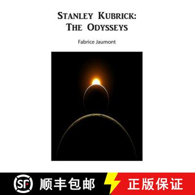 【3-4周达】Stanley Kubrick: The Odysseys [9781628480795]