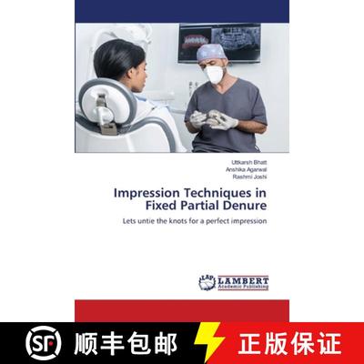 预订 Impression Techniques in Fixed Partial Denure [9786206141945]