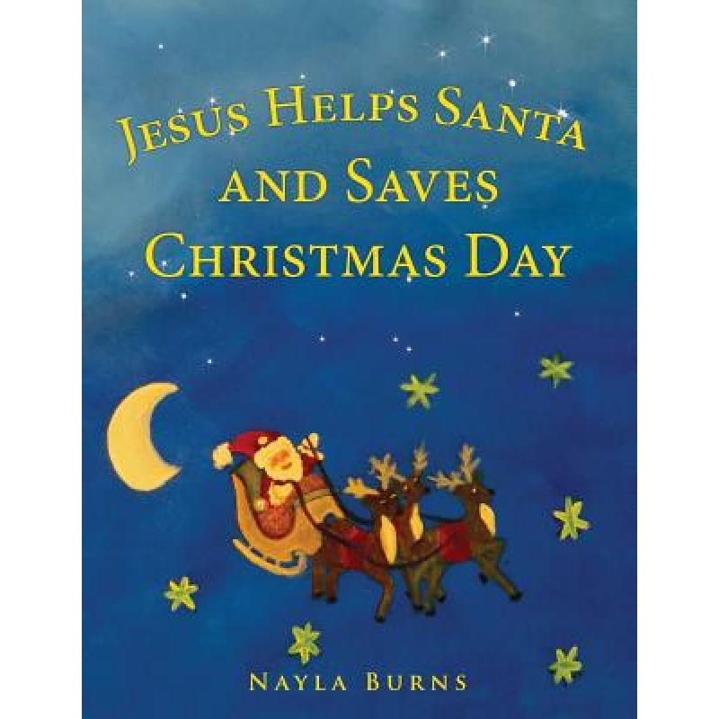 预订 jesus helps santa and saves christma. [9781498489324]
