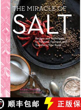 【3-4周达】The Miracle of Salt: Recipes and Techniques to Ferment Food, Preserve Ingredients, and Tra... [9781579659448]