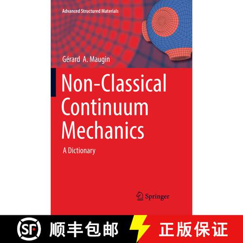 【3-4周达】Non-Classical Continuum Mechanics : A Dictionary (Softcover reprint of the original 1st ed... [9789811096167]
