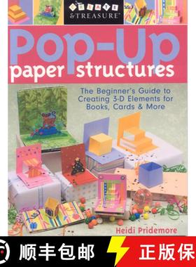 【3-4周达】Pop-Up Paper Structures-Print-on-Demand-Edition: The Beginner's Guide to Creating 3-D Elem... [9781571204202]