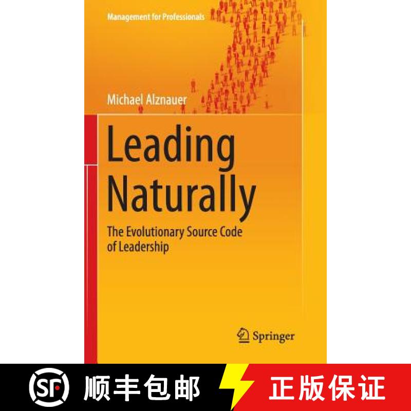 【3-4周达】Leading Naturally : The Evolutionary Source Code of Leadership [9783662516942]