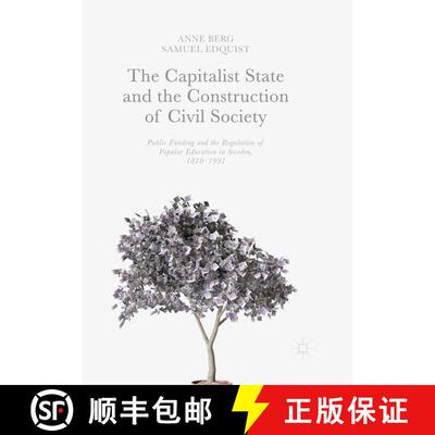 【3-4周达】The Capitalist State and the Construction of Civil Society: Public Funding and the Regulat... [9783319849072]