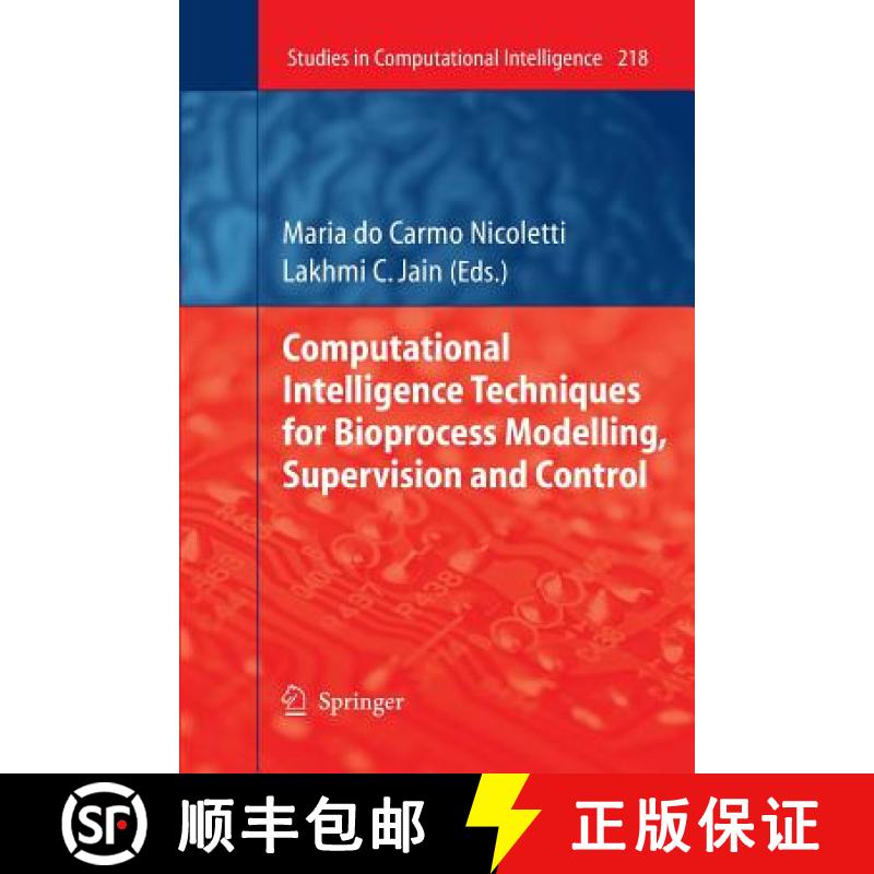【3-4周达】Computational Intelligence Techniques for Bioprocess Modelling, Supervision and Control [9783642424861]
