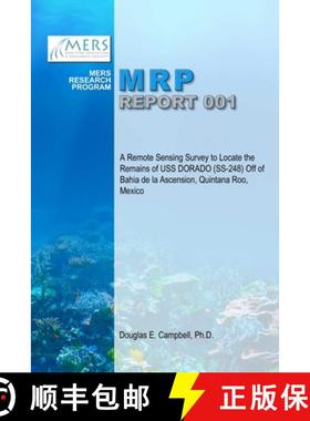 【3-4周达】A Remote Sensing Survey to Locate the Remains of USS DORADO (SS-248) Off of Bahia de la As... [9781329098831]