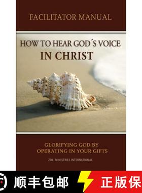 预订 How to Hear Gods Voice In Christ Facilitators Manual [9780988737679]