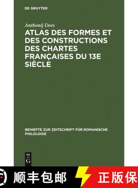 【3-4周达】Atlas Des Formes Et Des Constructions Des Chartes Françaises Du 13e Siècle [9783484520844]