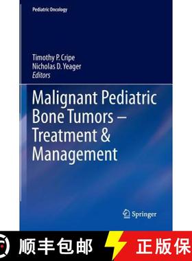 【3-4周达】Malignant Pediatric Bone Tumors - Treatment & Management [9783319180984]
