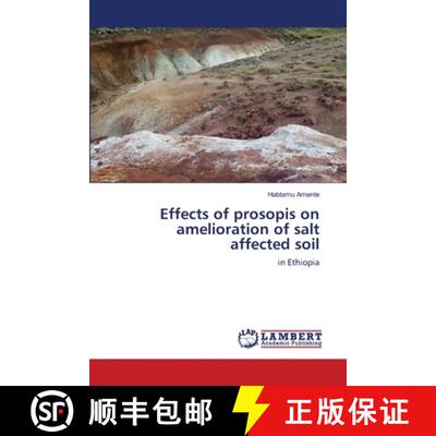 预订 Effects of prosopis on amelioration of salt affected soil [9783659153631]
