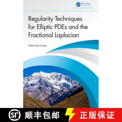 【3-4周达】Regularity Techniques for Elliptic PDEs and the Fractional Laplacian [9781032679440]