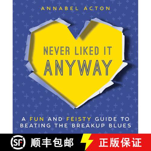 【3-4周达】精装 Never Liked It Anyway: A Fun and Feisty Guide to Beating the Breakup Blues [9781510717589]