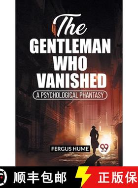 【3-4周达】Gentleman Who VanishedA Psychological Phantasy (Edition2023) [9789361423741]