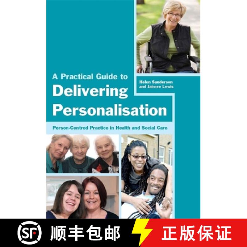 【3-4周达】A Practical Guide to Delivering Personalisation: Person-Centred Practice in Health and Soc... [9781849051941]