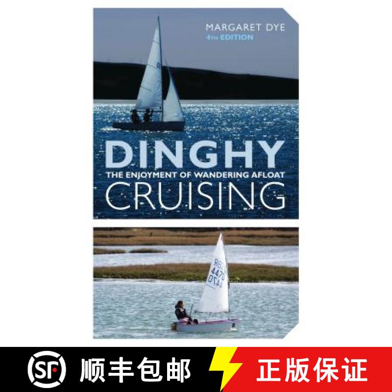 【4周达】Dinghy Cruising: The Enjoyment of Wandering Afloat [9781408132890]