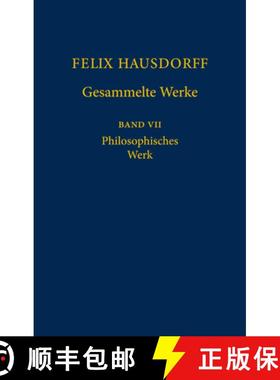 【3-4周达】Felix Hausdorff Gesammelte Werke: Band VII Philosophisches Werk sant' Ilario. Gedanken Aus... [9783540208365]