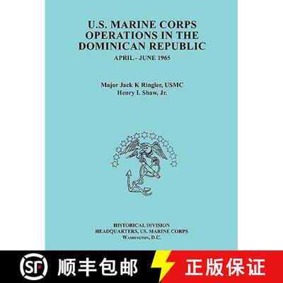 【3-4周达】U.S. Marine Corps Operations in the Dominican Republic, April-June 1965 (Ocassional Paper ... [9781780391069]