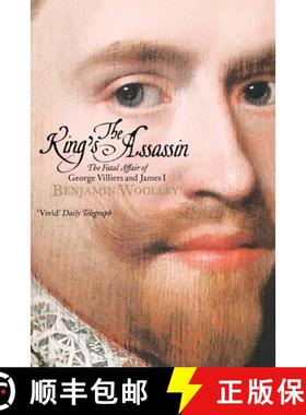【3-4周达】The King's Assassin: The Secret Plot to Murder King James I [9781250388711]