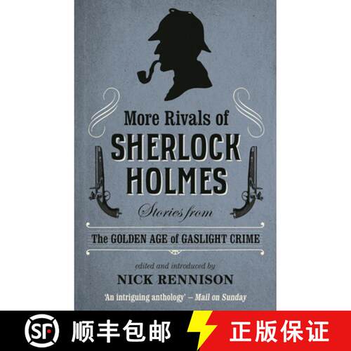 【3-4周达】More Rivals of Sherlock Holmes: Stories from the Golden Age of Gaslight Crime [9780857302601]