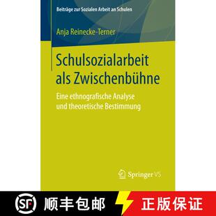 【3-4周达】Schulsozialarbeit als Zwischenbühne : Eine ethnografische Analyse und theoretische Bestim... [9783658159771]