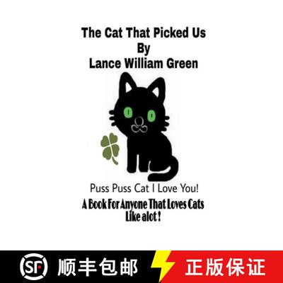 【3-4周达】The Cat That Picked Us By Lance William Green [9781257986903]