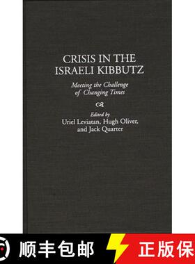 【3-4周达】Crisis in the Israeli Kibbutz: Meeting the Challenge of Changing Times [9780275958381]