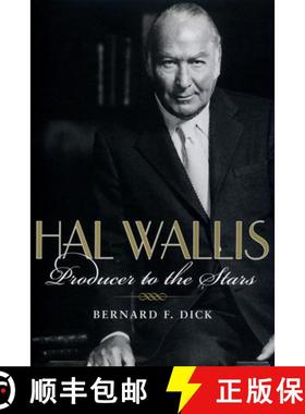 【3-4周达】Hal Wallis: Producer to the Stars [9780813195384]
