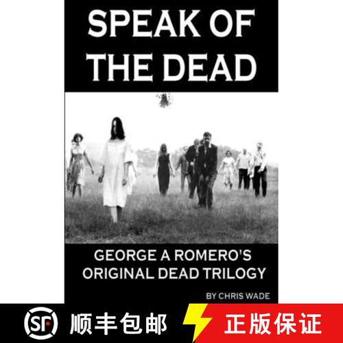 【3-4周达】Speak of the Dead: George A Romero's Original Dead Trilogy [9781326538156]