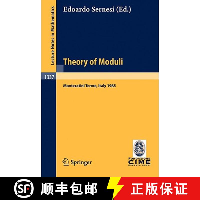 【3-4周达】Theory of Moduli: Lectures Given at the 3rd 1985 Session of the Centro Internazionale Mate... [9783540500803]