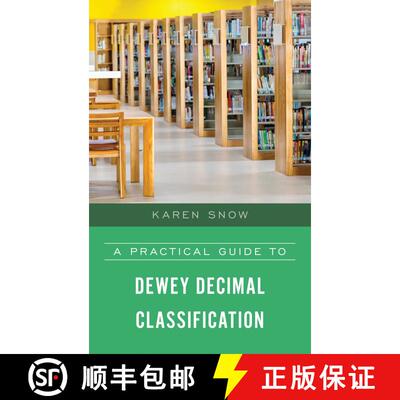 【3-4周达】A Practical Guide to Dewey Decimal Classification [9781538127193]