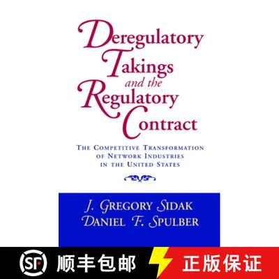 预订 精装 Deregulatory Takings and the Regulatory Contract: The Competitive Transformation of Network... [9780521591591]