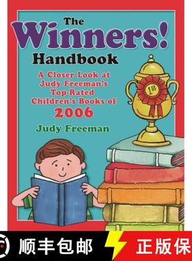 预订 The WINNERS! Handbook: A Closer Look at Judy Freeman's Top-Rated Children's Books of 2006 [9781591585107]