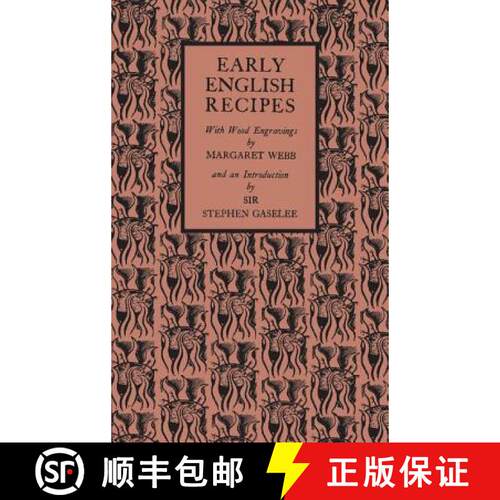【3-4周达】Early English Recipes: Selected from the Harleian Manuscript 279 of about 1430 AD [9781107586406]