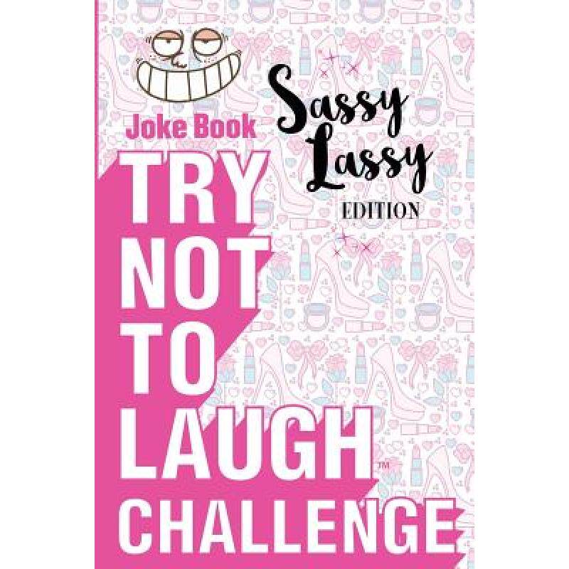 预订 try not to laugh challenge - sassy l. [9781942915553]