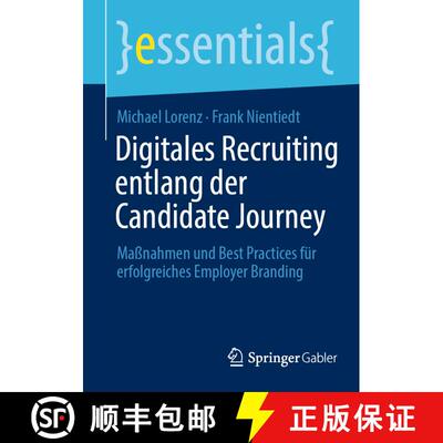 【3-4周达】Digitales Recruiting entlang der Candidate Journey : Maßnahmen und Best Practices für er... [9783662680957]
