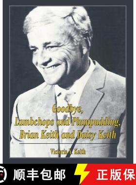【3-4周达】Goodbye, Lambchops and Plumpudding, Brian Keith and Daisy Keith [9781642980592]