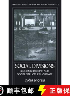 【3-4周达】Social Divisions: Economic decline and social structural change [9781857282023]