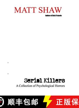 【3-4周达】Serial Killers: A Collection of Psychological Horrors [9781329737518]
