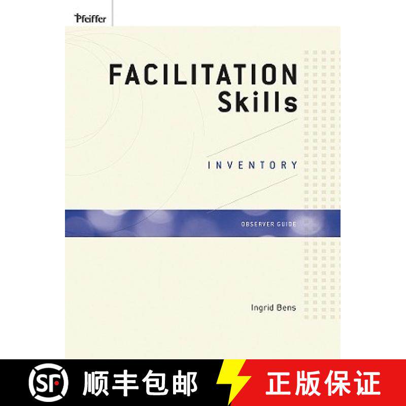 【3-4周达】Facilitation Skills Inventory Observer Guide: - Facilitation Skills Inventory Observer Gui... [9780470189030]