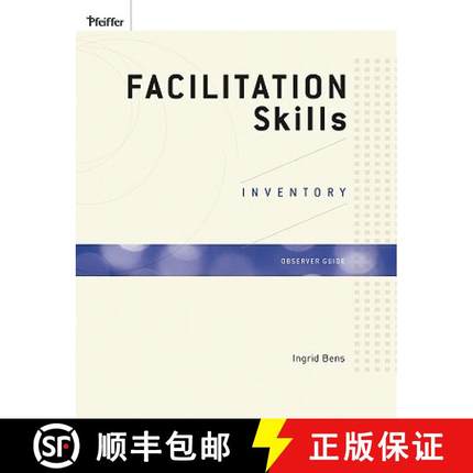 【3-4周达】Facilitation Skills Inventory Observer Guide: - Facilitation Skills Inventory Observer Gui... [9780470189030]
