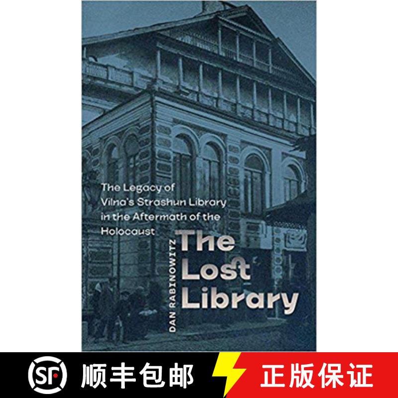 【3-4周达】Lost Library - The Legacy of Vilna`s Strashun Library in the Aftermath of the Holocaust: T... [9781512603095]