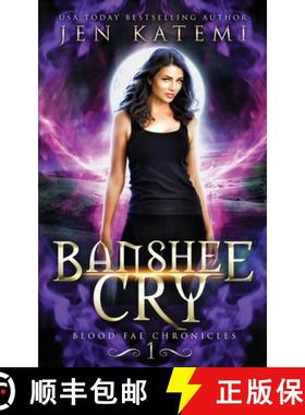 【3-4周达】Banshee Cry: A Steamy Paranormal Vampire Romance [9780648404545]