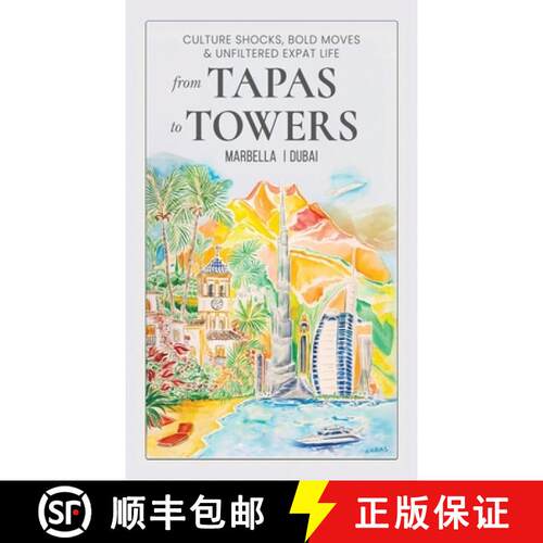 【3-4周达】精装 From Tapas To Towers: Culture Shocks, Bold Moves & Unfiltered Expat Life [9788409721351]