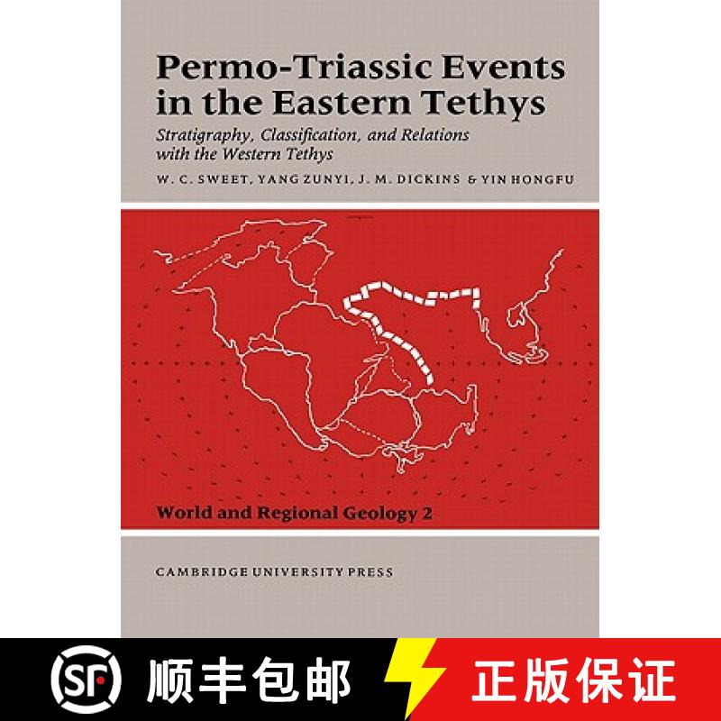 【3-4周达】Permo-Triassic Events in the Eastern Tethys: Stratigraphy Classification and Relations wit... [9780521545730]
