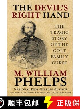 【3-4周达】精装 Devil's Right Hand : The Tragic Story Of The Colt Family Curse [9780762763795]