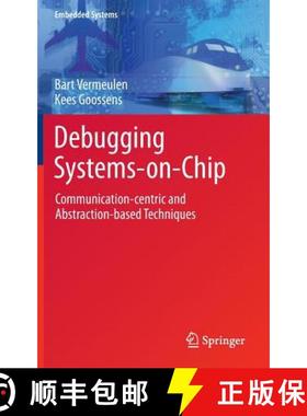 【3-4周达】Debugging Systems-on-Chip : Communication-centric and Abstraction-based Techniques [9783319062419]