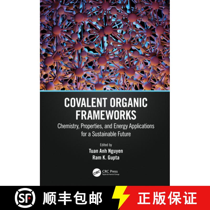 【3-4周达】Covalent Organic Frameworks: Chemistry, Properties, and Energy Applications for a Sustaina... [9781032073514]