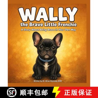 【3-4周达】精装 Wally The Brave Little Frenchie [9798240930959]