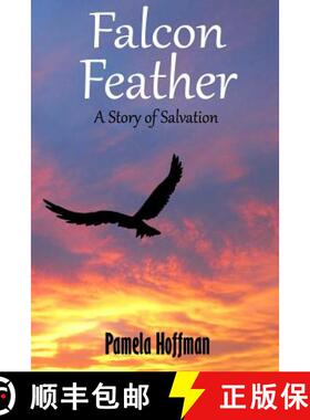 【3-4周达】Falcon Feather: A Story of Salvation [9780692420003]