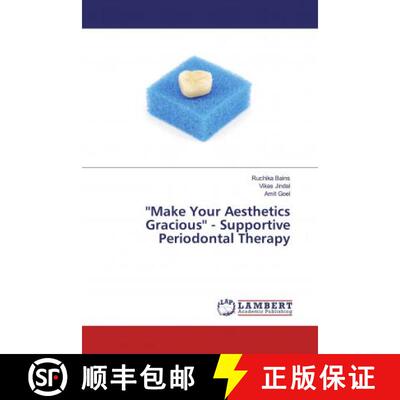 预订 ''Make Your Aesthetics Gracious'' - Supportive Periodontal Therapy [9786139998104]